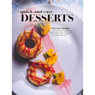 Quick And Easy Desserts